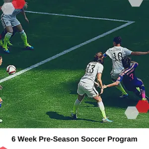 6 Week Pre-Season Soccer Program​
